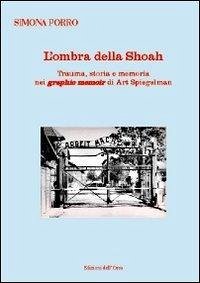 Cover L' ombra della shoah. Trauma, storia e memoria nei graphic memoir di Art Spiegelman