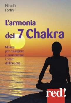 L' armonia dei 7 Chakra. Musica per risvegliare e armonizzare i centri dell'energia. CD Audio Cover L' armonia dei 7 Chakra. Musica per risvegliare e armonizzare i centri dell'energia. CD Audio
