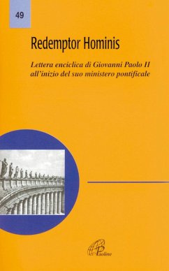 Redemptor hominis. Lettera enciclica di Giovanni Paolo II all'inizio del suo ministero pontificale - Giovanni Paolo Ii Redemptor hominis. Lettera enciclica di Giovanni Paolo II all'inizio del suo ministero pontificale - Giovanni Paolo Ii