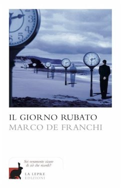 Il giorno rubato - de Franchi, Marco Il giorno rubato - de Franchi, Marco