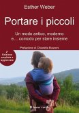 Portare i piccoli. Un modo antico, moderno e... comodo per stare insieme
