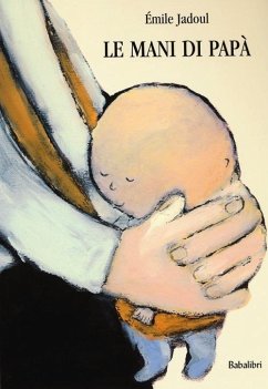 La mani di papà - Jadoul, Émile La mani di papà - Jadoul, Émile