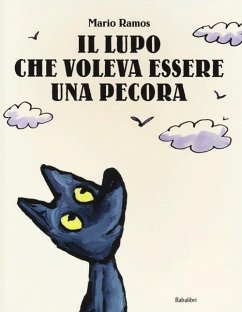 Il lupo che voleva essere una pecora - Ramos, Mario