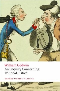 An Enquiry Concerning Political Justice - Godwin, William
