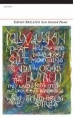 New Selected Poems: Eavan Boland - Boland, Eavan