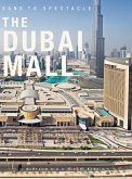Sand to Spectacle: The Dubai Mall