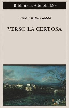 Verso la Certosa - Gadda, Carlo Emilio