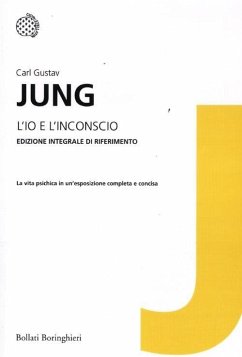L' io e l'inconscio - Jung, Carl Gustav