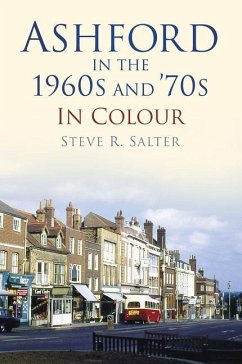 Ashford in 1960s & '70s - Salter, Steve R.