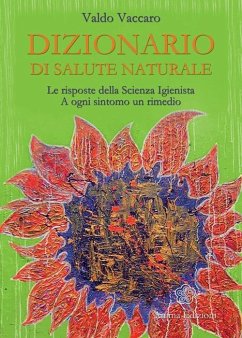 Cover Dizionario di salute naturale. Le risposte della scienza igienista. A ogni sintomo un rimedio