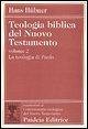 La teologia di Paolo La teologia di Paolo