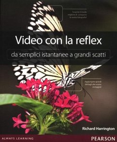 Video con la reflex. Da semplici istantanee a grandi scatti - Harrington, Richard