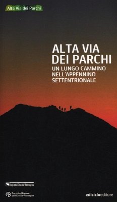 Alta via dei parchi. Un lungo cammino nell'Appennino settentrionale - Vianello, Mario; Bassi, Sandro