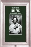 Balzac. Il romanzo della sua vita Balzac. Il romanzo della sua vita