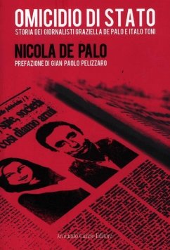 Cover Omicidio di Stato. Storia dei giornalisti Graziella De Palo e Italo Toni