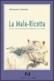 La mala-ricetta. Dieci geniali mosse del marketing farmaceutico