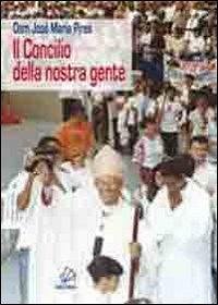 Il concilio della nostra gente - Pires, José M.