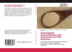 Actividades Antioxidantes del Amaranto en Piel Humana - Ortiz, Adriana;Rivera, Ma. de Pilar