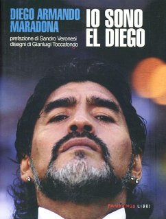 Io sono El Diego - Maradona, Diego Armando