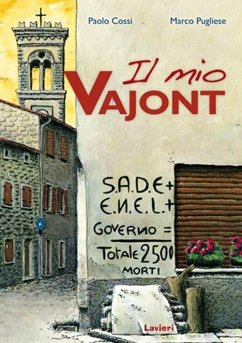 Il mio Vajont - Cossi, Paolo; Pugliese, Marco
