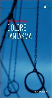 Dolore fantasma - Enger, Thomas