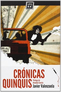 Crónicas quinquis - Valenzuela Gimeno, Javier