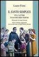 Il santo semplice. Vita e lettere di San Riccardo Pampuri