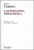 L' alternativa pedagogica L' alternativa pedagogica