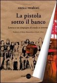 La pistola sotto il banco. Lettera a un compagno di scuola ex terrorista La pistola sotto il banco. Lettera a un compagno di scuola ex terrorista