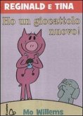 Ho un giocattolo nuovo. Reginald e Tina