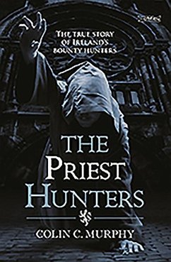 The Priest Hunters - Murphy, Colin