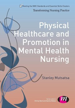 Physical Healthcare and Promotion in Mental Health Nursing - Mutsatsa, Stanley