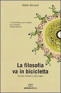 Cover La filosofia va in bicicletta. Socrate, Pantani e altre fughe