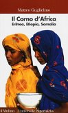 Il Corno d'Africa. Eritrea, Etiopia, Somalia Il Corno d'Africa. Eritrea, Etiopia, Somalia
