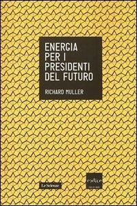 Energia per i presidenti del futuro Cover Energia per i presidenti del futuro