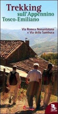 Cover Trekking sull'appennino tosco-emiliano. Via Romea Nonantolana e via della Sambuca