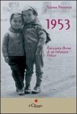 1953 racconto breve di un'infanzia felice