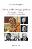 Critica della teologia politica. Da Agostino a Peterson: la fine dell'era costantiniana