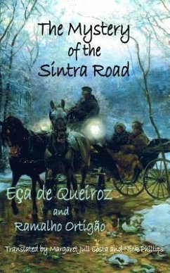 The Mystery of the Sintra Road - Eca De Queiroz, Jose Maria; Ortigao, Ramalho