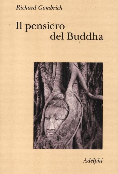 Il pensiero del Buddha Il pensiero del Buddha