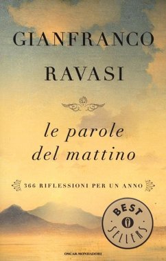 Le parole del mattino. 366 riflessioni per un anno - Ravasi, Gianfranco