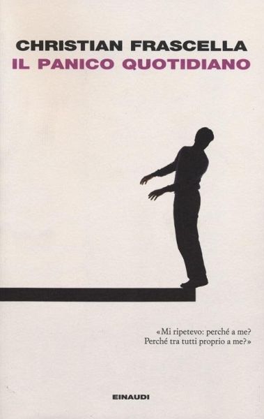 Il panico quotidiano Il panico quotidiano