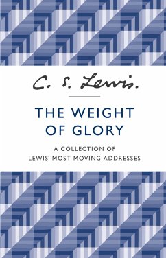 The Weight of Glory - Lewis, C. S.