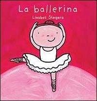 La ballerina - Slegers, Liesbet