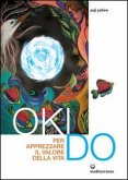Oki Do. Per apprezzare il valore della vita Oki Do. Per apprezzare il valore della vita