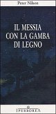 Il messia con la gamba di legno