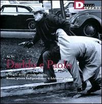 Daddo e Paolo. L'inizio della grande rivolta. Roma piazza Indipendenza2 febbraio 1977 Daddo e Paolo. L'inizio della grande rivolta. Roma piazza Indipendenza2 febbraio 1977