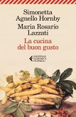 La cucina del buon gusto La cucina del buon gusto