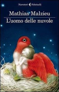 L' uomo delle nuvole - Malzieu, Mathias