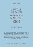 Nuvole vaganti. La raccolta di un maestro zen